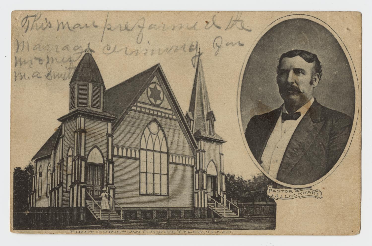 Postcard of First Christian Church, Tyler, 1906 — with pastor J. J. Lockhart